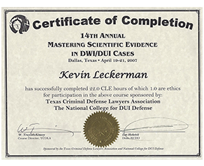 Kevin Leckerman Certificate of Completion - 14th Annual Mastering Scientific Evidence in DWI/DUI Cases